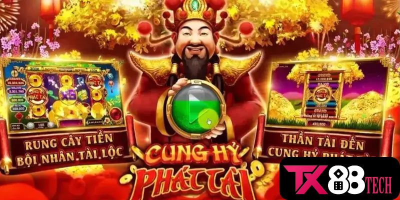 Điểm mạnh khi chơi nổ hũ cung hỷ phát tài TX88 Điểm mạnh khi chơi nổ hũ cung hỷ phát tài TX88